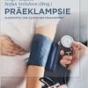 Präeklampsie: Diagnostik und Klinisches Management (German Edition) (Original PDF from Publisher)