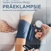 Präeklampsie: Diagnostik und Klinisches Management (German Edition) (EPUB)