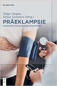 Präeklampsie: Diagnostik und Klinisches Management (German Edition) (Original PDF from Publisher)