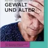 Gewalt und Alter (Praxiswissen Gerontologie und Geriatrie kompakt, 10) (German Edition) (Original PDF from Publisher)