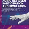 Aging between Participation and Simulation: Ethical Dimensions of Socially Assistive Technologies in Elderly Care (EPUB)