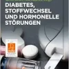 Diabetes, Stoffwechsel und hormonelle Störungen (German Edition) (Original PDF from Publisher)