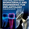 Biomaterials and Engineering for Implantology: In Medicine and Dentistry (Original PDF from Publisher)