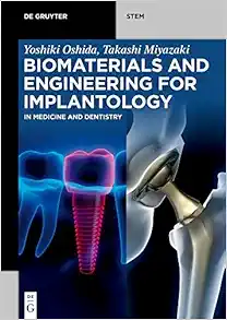 Biomaterials and Engineering for Implantology: In Medicine and Dentistry (EPUB)