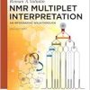 NMR Multiplet Interpretation: An Infographic Walk-Through (De Gruyter Textbook), 2nd Edition (Original PDF from Publisher)