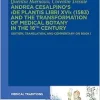Andrea Cesalpino’s ›De Plantis Libri XVI‹ (1583) and the Transformation of Medical Botany in the 16th Century: Edition, Translation, and Commentary on Book I (Medical Traditions, 9) (Original PDF from Publisher)