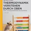 Thermodynamik – Verstehen durch Üben: Zustandsänderungen und Hauptsätze (De Gruyter Studium) (German Edition) (EPUB)