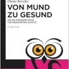 Von Mund zu Gesund: Wie ein gesunder Mund vor Krankheiten schützt (De Gruyter Populärwissenschaftliche Reihe), 2nd Edition (German) (Original PDF from Publisher)