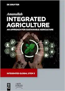 Integrated Agriculture: An Approach for Sustainable Agriculture (Integrated Global STEM, 3) (EPUB)