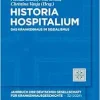 Historia Hospitalium: Das Krankenhaus im Sozialismus (Historia Hospitalium, 32) (German Edition) (Original PDF from Publisher)