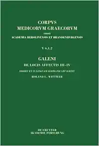 Galeni De locis affectis III–IV / Galen, Über das Erkennen erkrankter Körperteile III–IV (Corpus Medicorum Graecorum, 5/6,1,2) (German Edition) (EPUB)