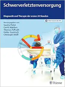 Schwerverletztenversorgung: Diagnostik und Therapie der ersten 24 Stunden (Original PDF from Publisher)