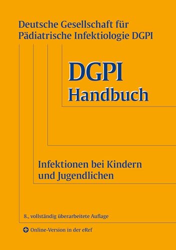 DGPI Handbuch: Infektionen bei Kindern und Jugendlichen, 10th edition (Original PDF from Publisher)