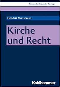 Kirche Und Recht (Kompendien Praktische Theologie) (German Edition) (Original PDF from Publisher)