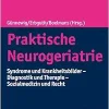 Praktische Neurogeriatrie: Syndrome Und Krankheitsbilder – Diagnostik Und Therapie – Sozialmedizin Und Recht, 2nd Edition (Original PDF from Publisher)