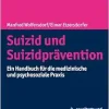 Suizid und Suizidprävention: Ein Handbuch für die medizinische und psychosoziale Praxis, 2nd Edition (Original PDF from Publisher)