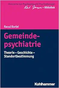 Gemeindepsychiatrie: Theorie – Geschichte – Standortbestimmung (Horizonte Der Psychiatrie Und Psychotherapie – Karl Jaspers-bibliothek) (German Edition) (Original PDF from Publisher)