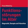 Funktionsstörungen im Alter: Diagnostik, Therapie und Prävention (Original PDF from Publisher)