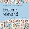 Existenzrelevant!: Eine Starke Pflege Fur Staat Und Gesellschaft (German Edition) (Original PDF from Publisher)