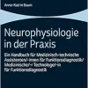 Neurophysiologie in Der PRAXIS: Ein Handbuch Fur Medizinisch-Technische Assistenten/-Innen Fur Funktionsdiagnostik/Medizinische/-R Technologe/-In Fur Funktionsdiagnostik (German Edition) (Original PDF from Publisher)