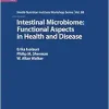 Intestinal Microbiome: Functional Aspects in Health and Disease; 88th Nestle Nutrition Institute Workshop, Playa Del Carmen, September 2016 (Nestle Nutrition Workshop Series: Pediatric Program) (EPUB)