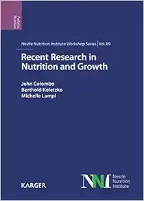 Recent Research in Nutrition and Growth: 89th Nestlé Nutrition Institute Workshop, Dubai, March 2017. (Nestle Nutrition Workshop Series: Pediatric Program) (Original PDF from Publisher)