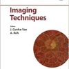 Imaging Techniques: World Congress of Ophthalmology, Barcelona, June 2018. (Esaso Course) (EPUB)