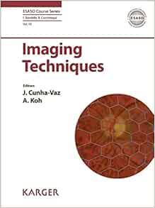 Imaging Techniques: World Congress of Ophthalmology, Barcelona, June 2018. (Esaso Course) (EPUB)