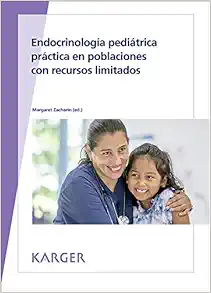 Endocrinología pediátrica práctica en poblaciones con recursos limitados / Practical Pediatric Endocrinology in a Limited Resource Setting (Spanish Edition) (EPUB)