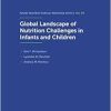 Global Landscape of Nutrition Challenges in Infants and Children (Nestle Nutrition Workshop Series: Pediatric Program, 93) (EPUB)