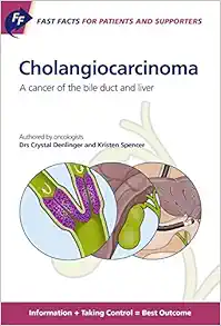 Fast Facts for Patients and Supporters: Cholangiocarcinoma (Original PDF from Publisher)
