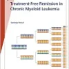 Fast Facts: Treatment-Free Remission in Chronic Myeloid Leukemia (Original PDF from Publisher)