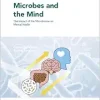 Microbes and the Mind (Modern Trends in Psychiatry) (EPUB)