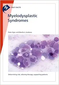 Fast Facts: Myelodysplastic Syndromes (Original PDF from Publisher)