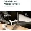 Cosmetic and Medical Tattoos: Technique and Application (Current Problems in Dermatology, 56) (Original PDF from Publisher)