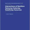 Intersections of Nutrition: Retracing Yesterday, Redefining Tomorrow (Nestle Nutrition Workshop Series: Pediatric Program, 97) (Original PDF from Publisher)
