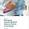 Fast Facts: Managing Immune-Related Adverse Events in Oncology, 2nd Edition (EPUB)
