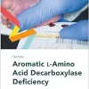 Fast Facts: Aromatic L-Amino Decarboxylase Deficiency (Original PDF from Publisher)