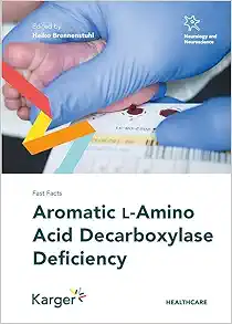 Fast Facts: Aromatic L-Amino Decarboxylase Deficiency (Original PDF from Publisher)