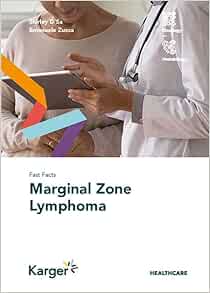 Fast Facts: Marginal Zone Lymphoma (Original PDF from Publisher)