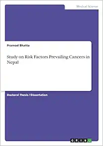 Study on Risk Factors Prevailing Cancers in Nepal (Original PDF from Publisher)