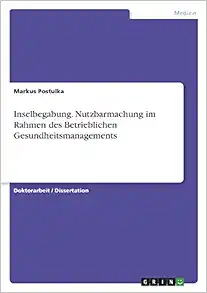 Inselbegabung. Nutzbarmachung im Rahmen des Betrieblichen Gesundheitsmanagements (German Edition) (Original PDF from Publisher)