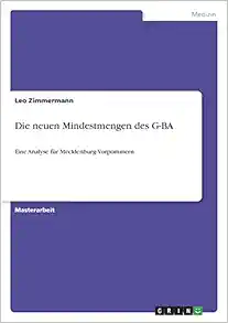 Die neuen Mindestmengen des G-BA: Eine Analyse für Mecklenburg-Vorpommern (German Edition) (Original PDF from Publisher)