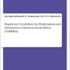 Regulatory Guidelines for Registration and Submission Criteria in South Africa (SAHPRA) (Original PDF from Publisher)