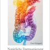 Natürliche Darmsanierung: Der Weg zu einem gesunden Darm (German Edition) (EPUB)