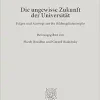 Die Ungewisse Zukunft Der Universitat: Folgen Und Auswege Aus Der Bildungskatastrophe (Beitrage Zur Politischen Wissenschaft, 60) (German Edition) (Original PDF from Publisher)