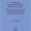 Pflegeberufe in Der Grundgesetzlichen Kompetenzordnung: Moglichkeiten Und Grenzen Einer Bundesgesetzlichen Regelung Von Berufsausubung Und … Offentlichen Recht, 1536) (German Edition) (Original PDF from Publisher)