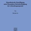 Hypothetische Einwilligung unter besonderer Berücksichtigung der Lebendorganspende (Original PDF from Publisher)