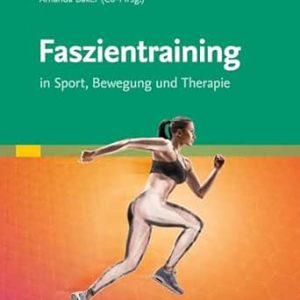 Faszientraining: In Sport, Bewegung und Therapie (German Edition) (True PDF from Publisher)