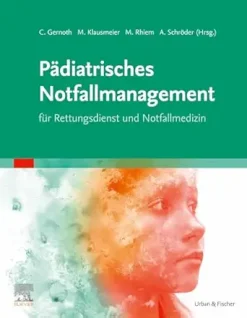 Pädiatrisches Notfallmanagement für Rettungsdienst und Notfallmedizin (German Edition) (True PDF from Publisher)